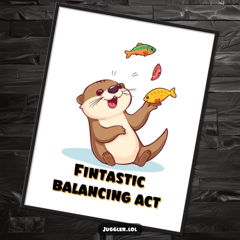 Funny otter poster depicting a playful otter gleefully tossing colorful fish into the air and catching them, adding aquatic fun to wall decor.