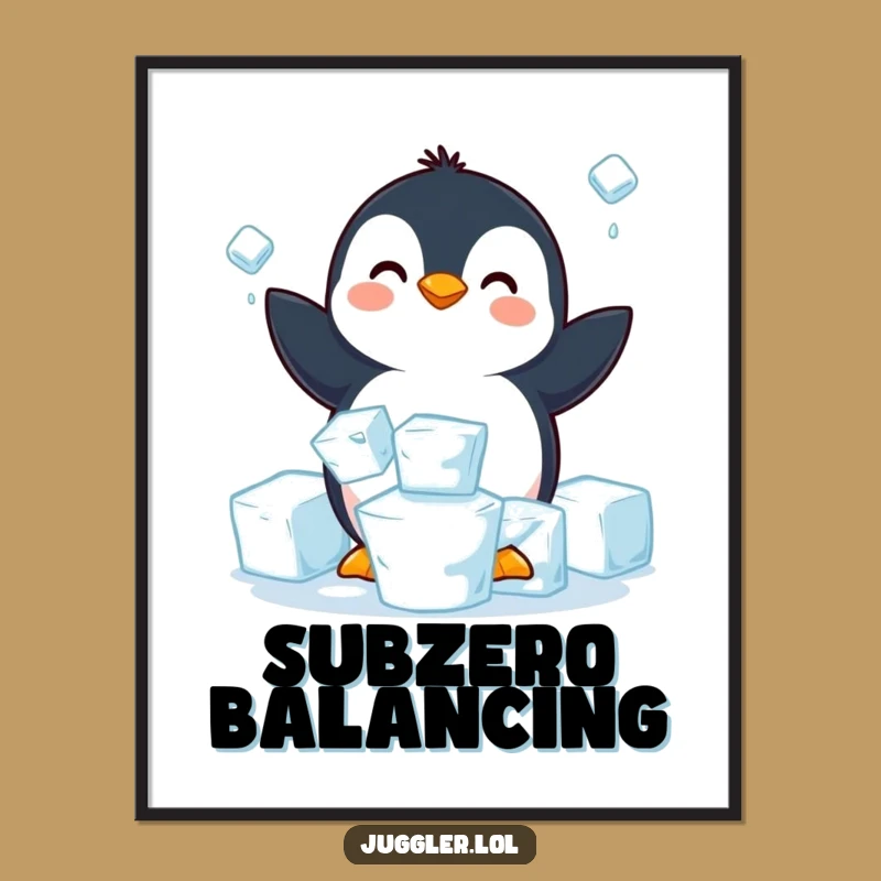 Funny Penguin Juggling Ice Poster - Hilarious Arctic Art Print Gift