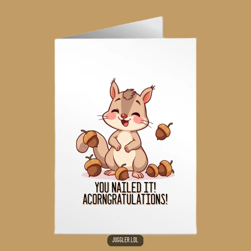 Free Printable Funny Squirrel Juggling Congrats Card: Acorn Mishap Downloadable Greeting